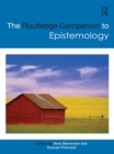 The Routledge Companion to Epistemology - eBook