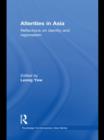 Alterities in Asia : Reflections on Identity and Regionalism - eBook
