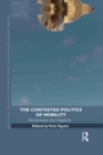 The Contested Politics of Mobility : Borderzones and Irregularity - eBook