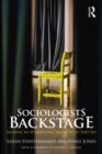 Sociologists Backstage : Answers to 10 Questions About What They Do - eBook