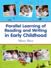 Parallel Learning of Reading and Writing in Early Childhood - eBook