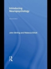 Introducing Neuropsychology : 2nd Edition - eBook