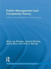 Public Management and Complexity Theory : Richer Decision-Making in Public Services - eBook
