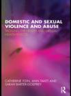 Domestic and Sexual Violence and Abuse : Tackling the Health and Mental Health Effects - eBook