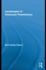 Landscapes of Holocaust Postmemory - eBook