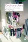 Ordinary Lives : Studies in the Everyday - eBook