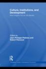 Culture, Institutions, and Development : New Insights Into an Old Debate - eBook