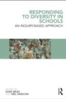 Responding to Diversity in Schools : An Inquiry-Based Approach - eBook