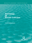 Sociology as Social Criticism (Routledge Revivals) - eBook