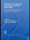 Research on Second Language Teacher Education : A Sociocultural Perspective on Professional Development - eBook
