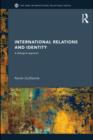 International Relations and Identity : A Dialogical Approach - eBook