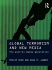 Global Terrorism and New Media : The Post-Al Qaeda Generation - eBook