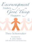 Encouragement Makes Good Things Happen - eBook