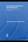 International Conflict in the Asia-Pacific : Patterns, Consequences and Management - eBook