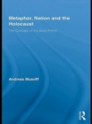 Metaphor, Nation and the Holocaust : The Concept of the Body Politic - eBook