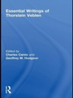 The Essential Writings of Thorstein Veblen - eBook
