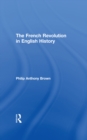 The French Revolution in English History - eBook