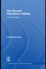The Second Palestinian Intifada : Civil Resistance - eBook