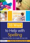 33 Ways to Help with Spelling : Supporting Children who Struggle with Basic Skills - eBook