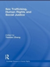 Sex Trafficking, Human Rights, and Social Justice - eBook