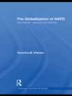 The Globalization of NATO : Intervention, Security and Identity - eBook