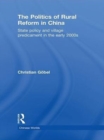 The Politics of Rural Reform in China : State Policy and Village Predicament in the Early 2000s - eBook