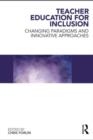 Teacher Education for Inclusion : Changing Paradigms and Innovative Approaches - eBook