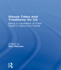 Hausa Tales and Traditions : Being a translation of Frank Edgar's Tatsuniyoyi Na Hausa - eBook