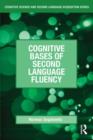 Cognitive Bases of Second Language Fluency - eBook
