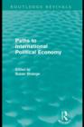 Paths to International Political Economy (Routledge Revivals) - eBook