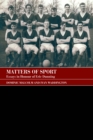 Matters of Sport : Essays in Honour of Eric Dunning - eBook