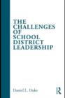 The Challenges of School District Leadership - eBook