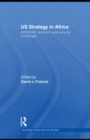 US Strategy in Africa : AFRICOM, Terrorism and Security Challenges - eBook