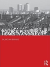 Politics, Planning and Homes in a World City - eBook