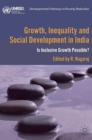 Growth, Inequality and Social Development in India : Is Inclusive Growth Possible? - eBook