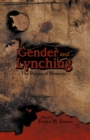 Gender and Lynching : The Politics of Memory - eBook