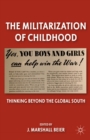 The Militarization of Childhood : Thinking Beyond the Global South - eBook