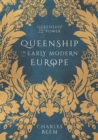 Queenship in Early Modern Europe - Book