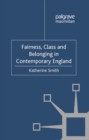 Fairness, Class and Belonging in Contemporary England - eBook