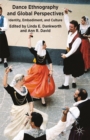 Dance Ethnography and Global Perspectives : Identity, Embodiment and Culture - eBook