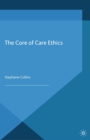 The Core of Care Ethics - eBook