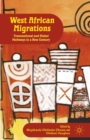 West African Migrations : Transnational and Global Pathways in a New Century - eBook