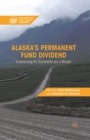 Alaska's Permanent Fund Dividend : Examining Its Suitability as a Model - eBook