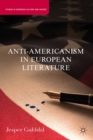 Anti-Americanism in European Literature - eBook