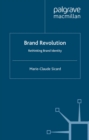 Brand Revolution : Rethinking Brand Identity - eBook