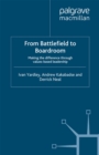 From Battlefield to Boardroom : Making the difference through values based leadership - eBook