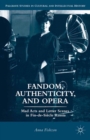 Fandom, Authenticity, and Opera : Mad Acts and Letter Scenes in Fin-de-Siecle Russia - eBook