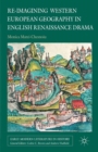 Re-imagining Western European Geography in English Renaissance Drama - eBook