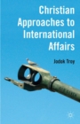 Christian Approaches to International Affairs - eBook