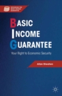 Basic Income Guarantee : Your Right to Economic Security - eBook